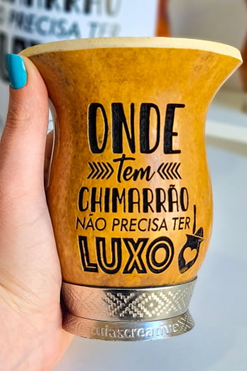 Cuia  chimarrão em Porongo - Onde tem chimarrão não precisa ter luxo