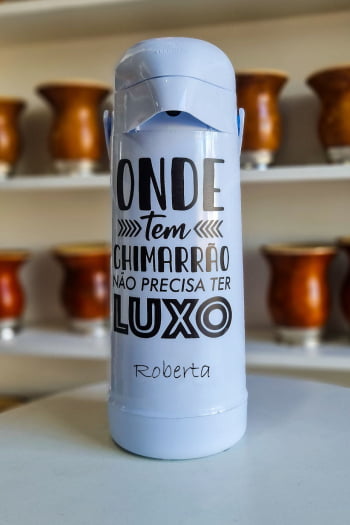 Cuia chimarrão e Garrafa Térmica  -  Onde tem chimarrão não precisa ter luxo